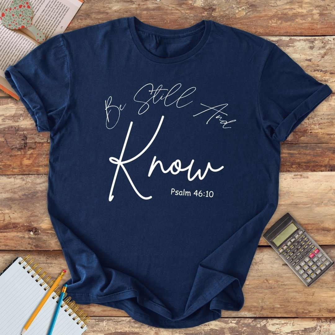 Short-Sleeve Unisex T-Shirt - Be Still And Know Ps. 46:10