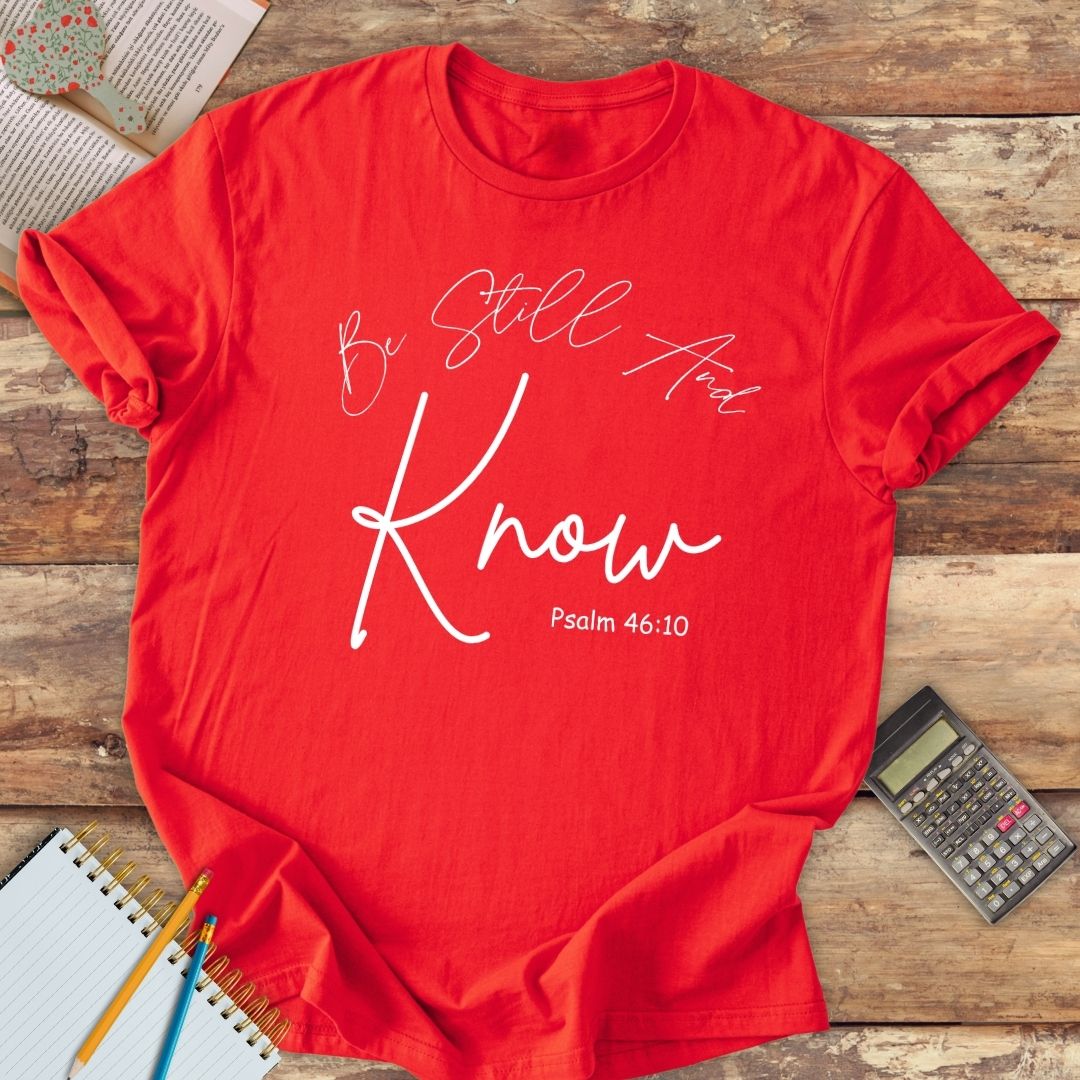 Short-Sleeve Unisex T-Shirt - Be Still And Know Ps. 46:10