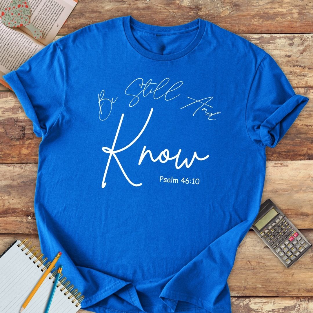 Short-Sleeve Unisex T-Shirt - Be Still And Know Ps. 46:10
