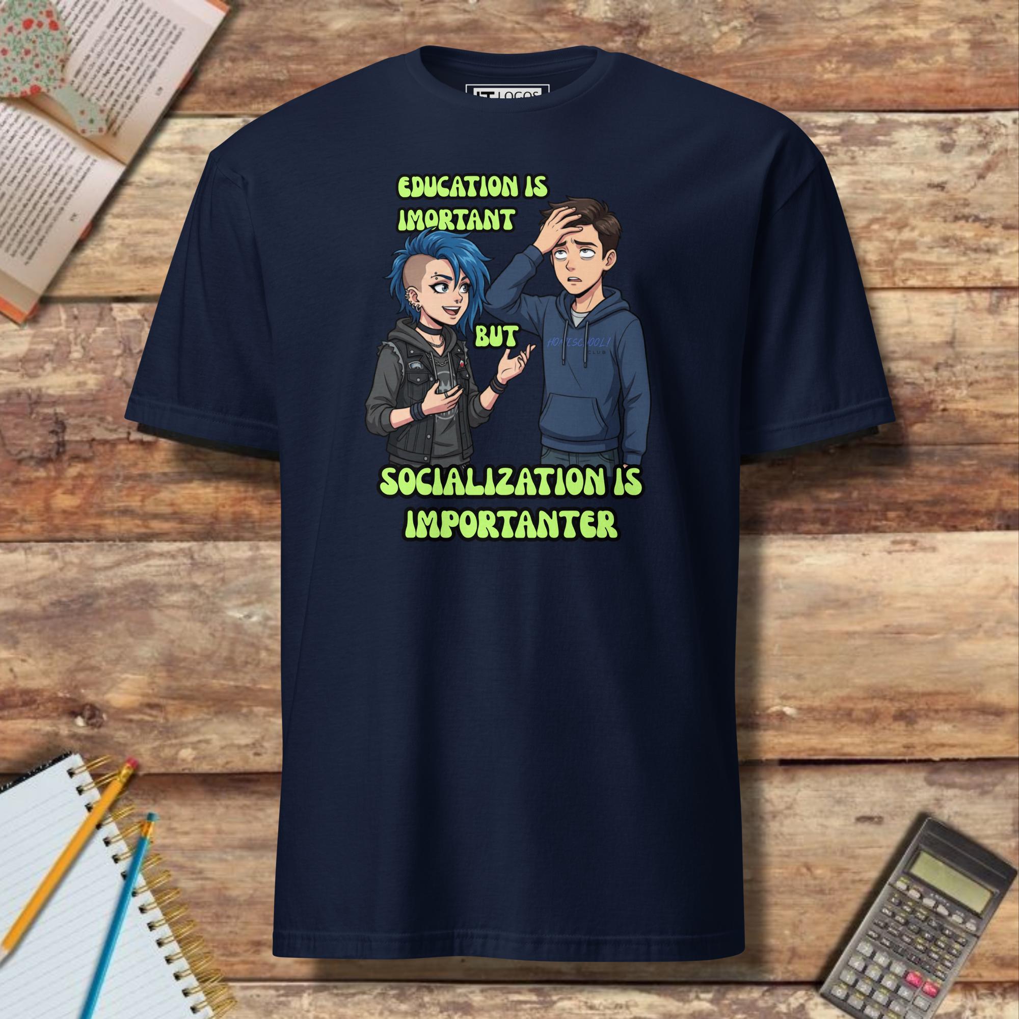 Short-Sleeve Unisex T-Shirt Funny Socialization Importanter