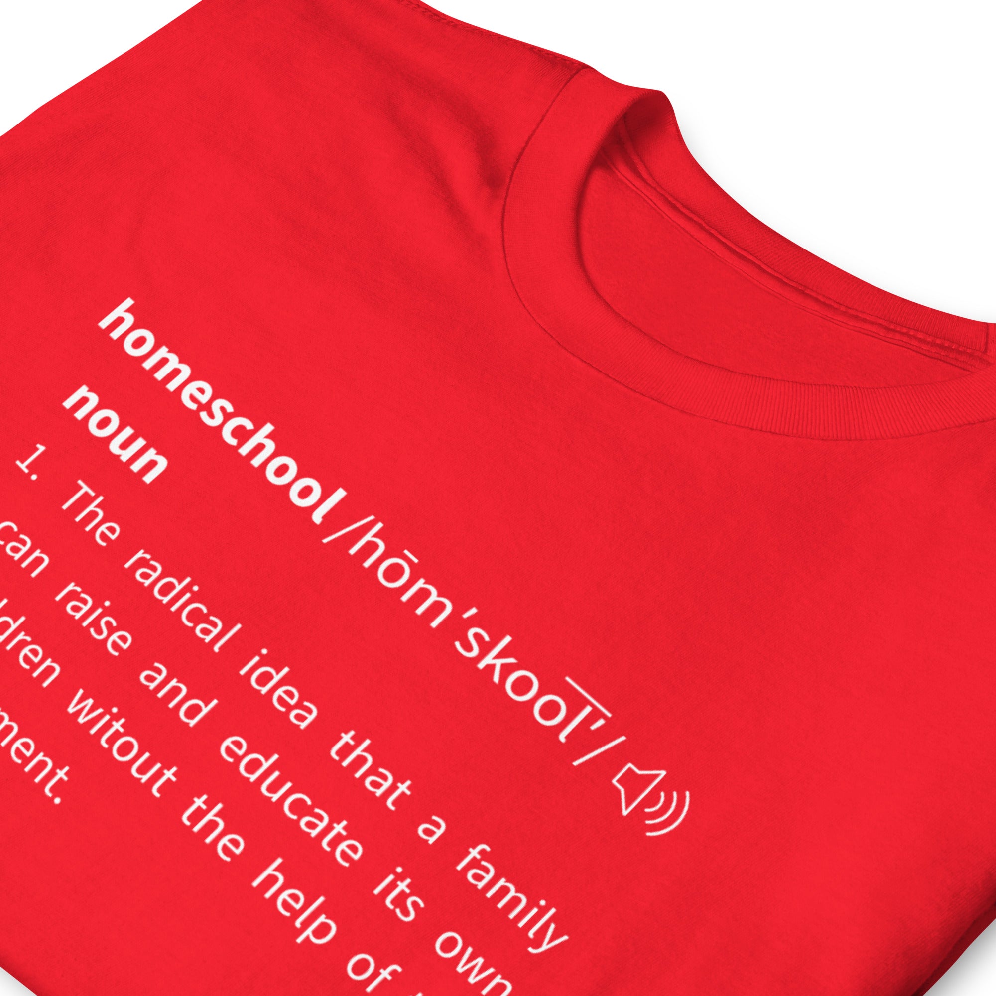 Short-Sleeve Unisex T-Shirt - Homeschool Definition