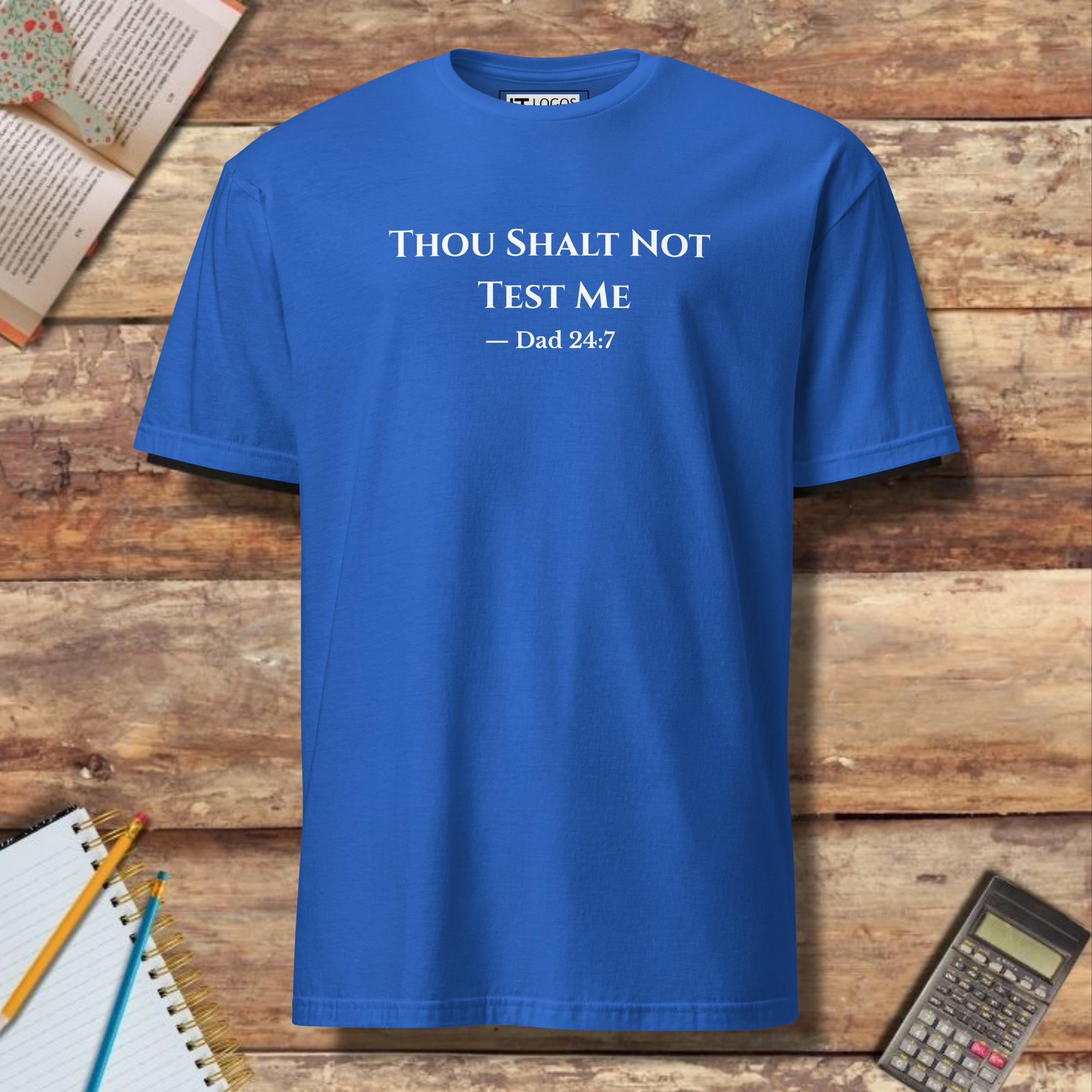 Short-Sleeve Unisex T-Shirt - Funny Thou Shalt Not Test Me Dad