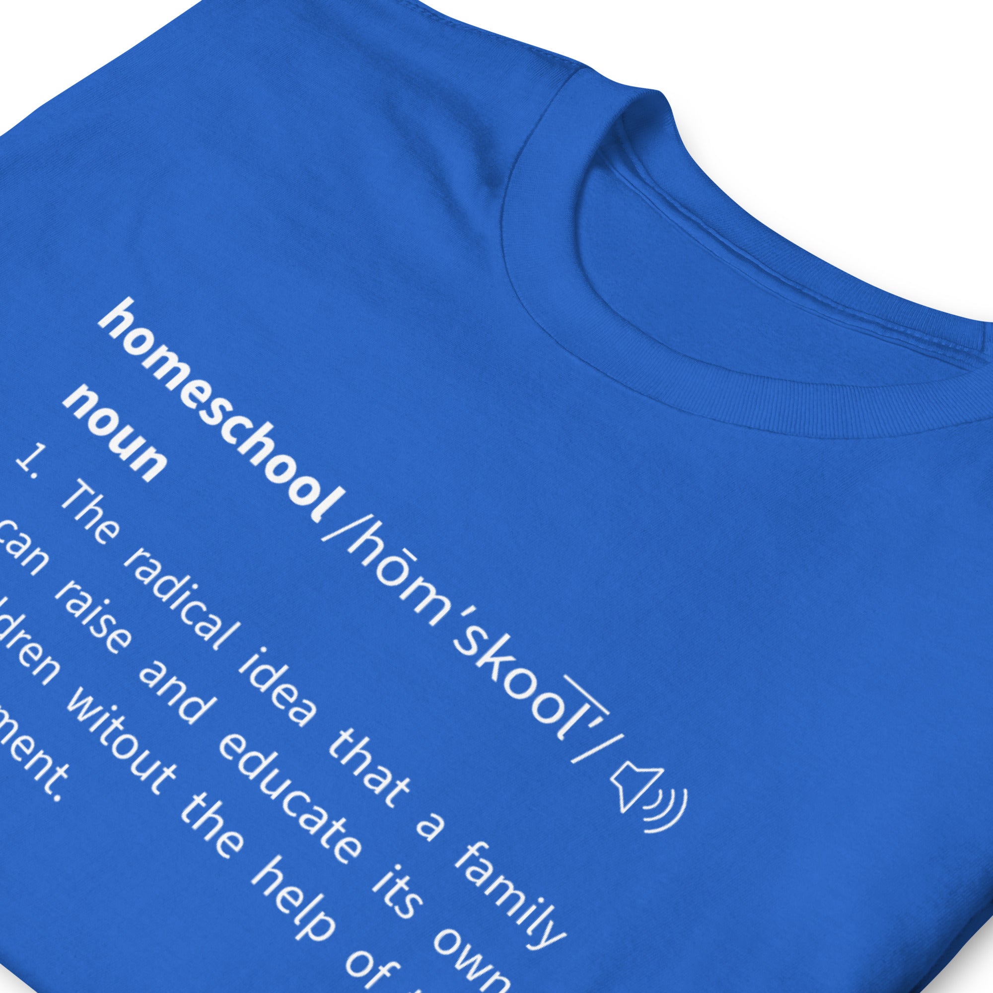 Short-Sleeve Unisex T-Shirt - Homeschool Definition
