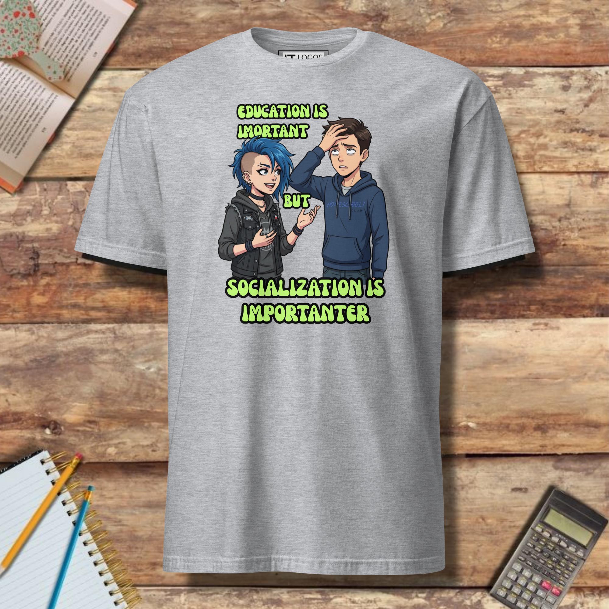 Short-Sleeve Unisex T-Shirt Funny Socialization Importanter